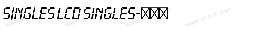 Singles LCD Singles字体转换
